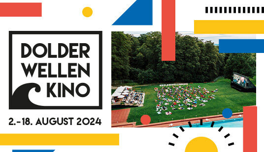 Dolder Wellenkino - 2. bis 18. August 2024